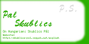 pal skublics business card